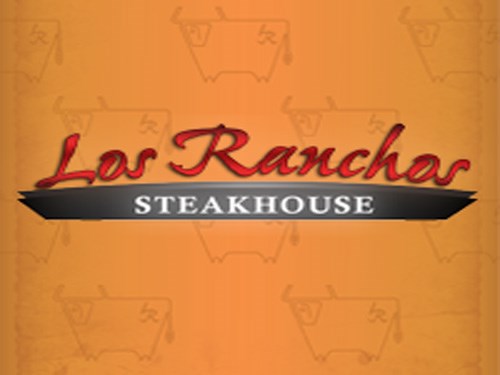 Los Ranchos Steakhouse Los Ranchos Steakhouse